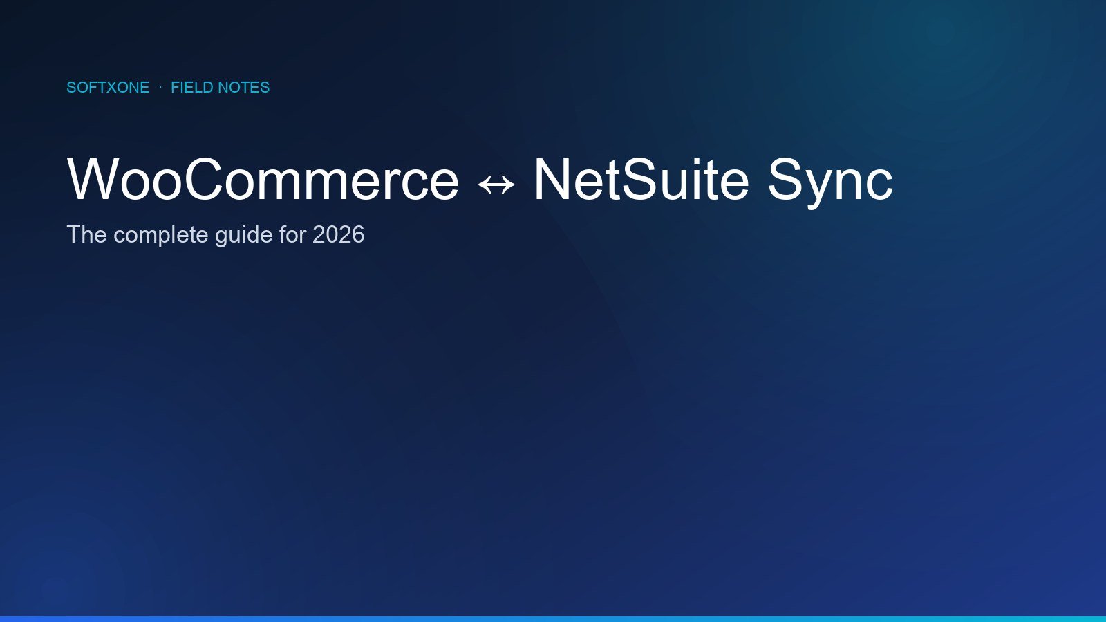 WooCommerce and NetSuite sync — Softxone field notes