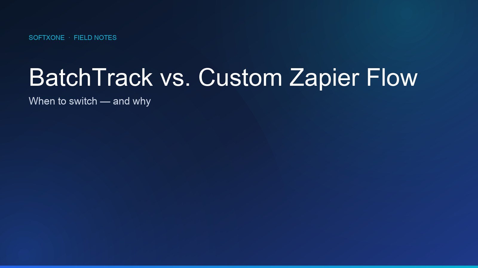 BatchTrack vs Zapier — Softxone field notes