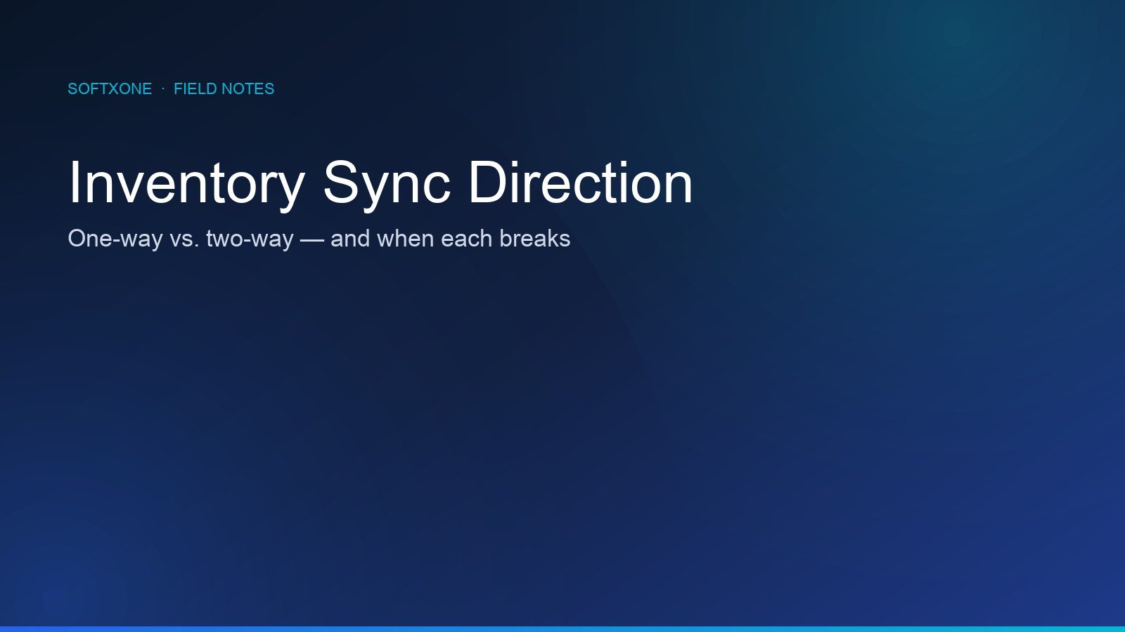 One-way vs two-way inventory sync — Softxone field notes