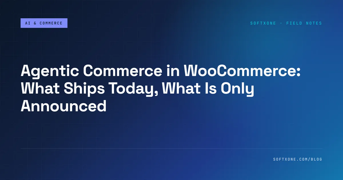 Agentic commerce in WooCommerce: which protocols ship today and which are only announced