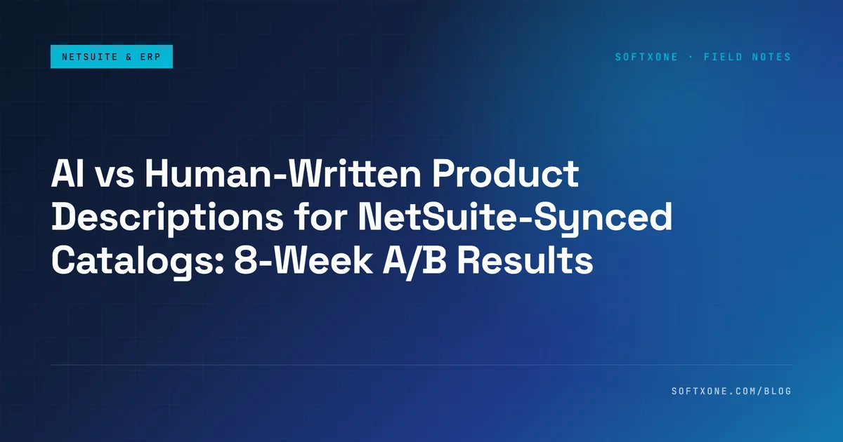 AI vs human-written product descriptions for NetSuite-synced catalogs: 8-week A/B results