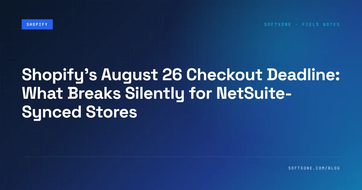Shopify's August 26, 2026 checkout extensibility deadline for non-Plus stores migrating off checkout.liquid to webhooks