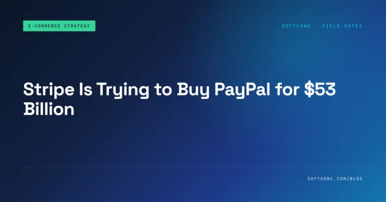 Stripe Is Trying to Buy PayPal for $53 Billion — What Merchants on Both Should Actually Do
